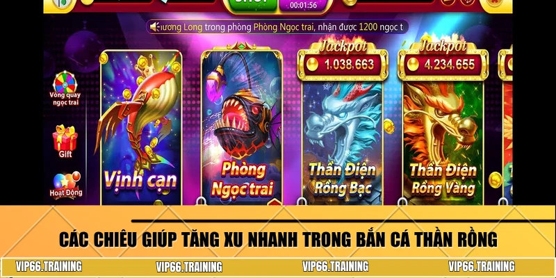 Các chiêu giúp tăng xu nhanh trong bắn cá Thần Rồng