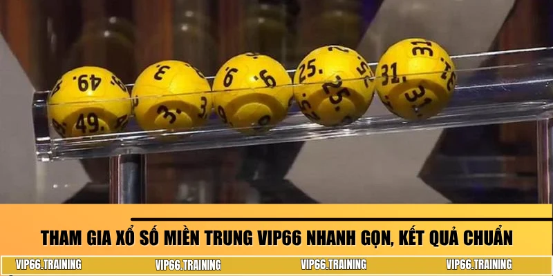Xổ số miền Trung VIP66